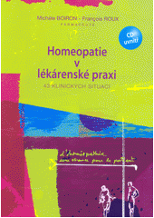 Homeopatie v lékárenské praxi : 43 klinických situací  (odkaz v elektronickém katalogu)
