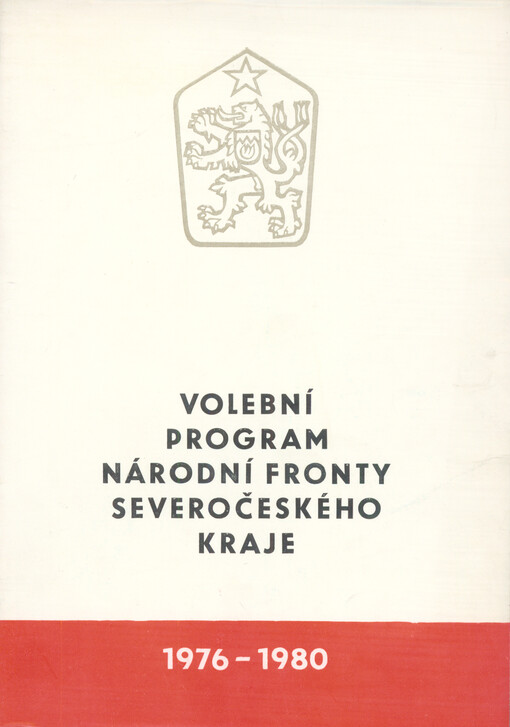 Volební program Národní fronty Severočeského kraje na léta 1976-1980