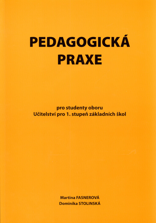 Pedagogická praxe :pro studenty oboru Učitelství pro 1. stupeň základních škol