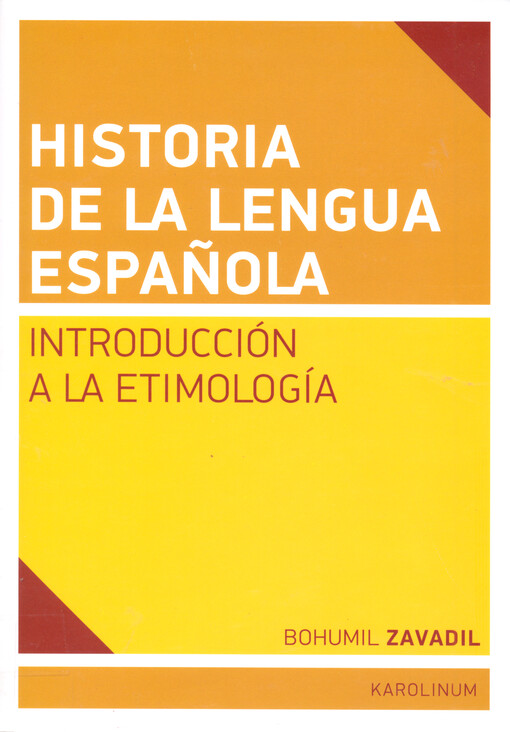 Historia de la lengua española :introducción a la etimología
