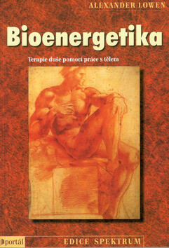 Bioenergetika - Alexander Lowen