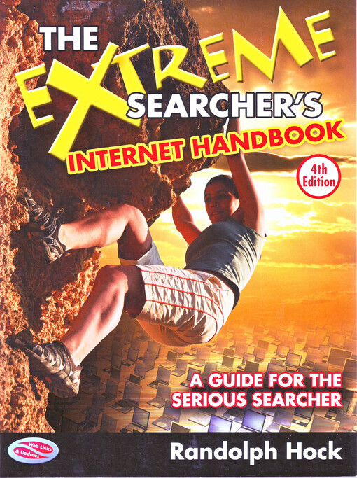 The extreme searcher's internet handbook : a guide for the serious searcher