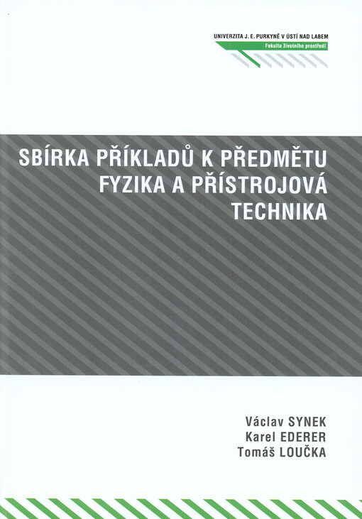 Sbírka příkladů k předmětu Fyzika a přístrojová technika