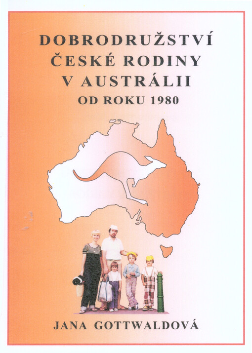 Dobrodružství české rodiny v Austrálii