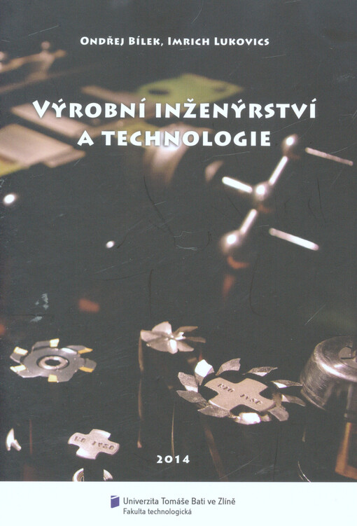 Výrobní inženýrství a technologie