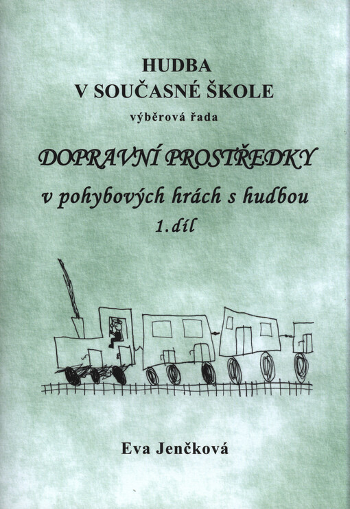 Dopravní prostředky v pohybových hrách s hudbou