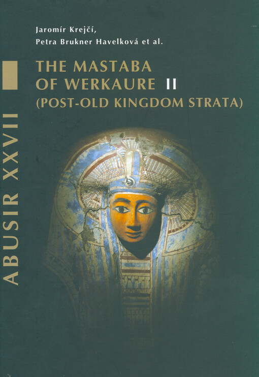 Abusir XXIV :mastaba of Werkaure : tombs AC 26 and AC 32, Volume II