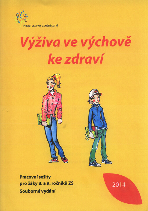 Výživa ve výchově ke zdraví :pracovní sešity pro žáky 8. a 9. ročníků ZŠ