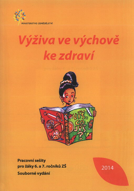 Výživa ve výchově ke zdraví :pracovní sešity pro žáky 6. a 7. ročníků ZŠ