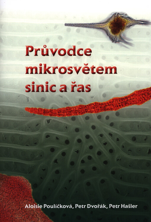 Průvodce mikrosvětem sinic a řas