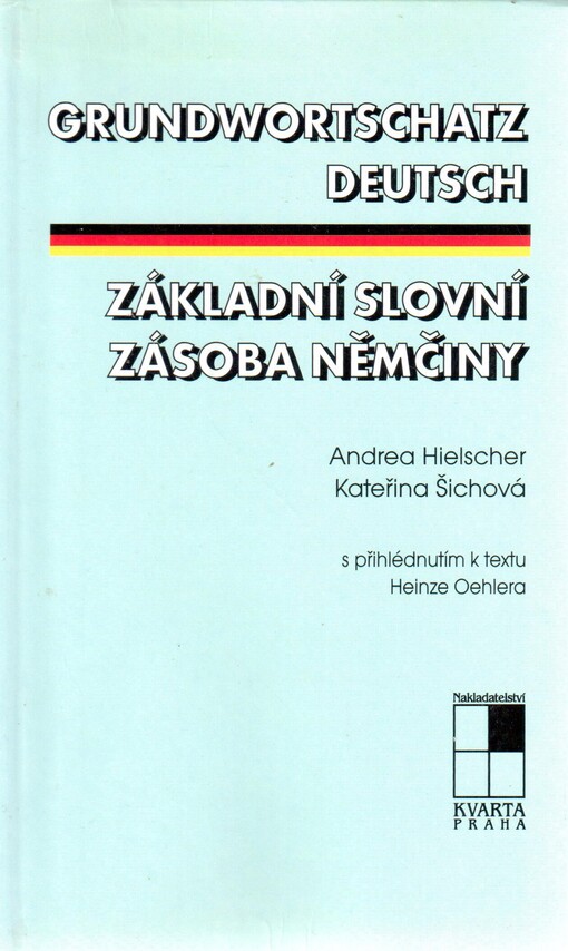 Grundwortschatz Deutsch = Základní slovní zásoba němčiny