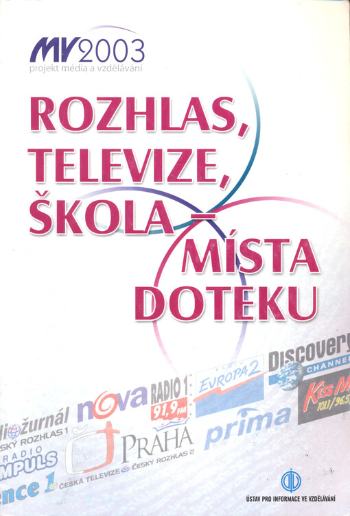 Rozhlas, televize, škola - místa doteku : příručka pro učitele, žáky a studenty