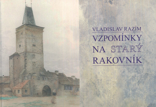 Vzpomínky na Starý Rakovník