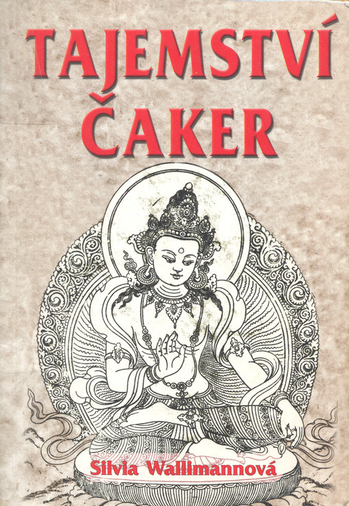 Tajemství čaker : přepólování od hmotného k duchovnímu