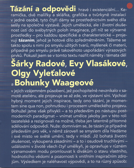 Tázání a odpovědi Šárky Radové, Evy Vlasákové, Olgy Vyleťalové a Bohunky Waageové