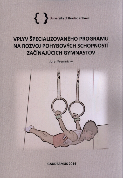 Vplyv špecializovaného programu na rozvoj pohybových schopností začínajúcich gymnastov