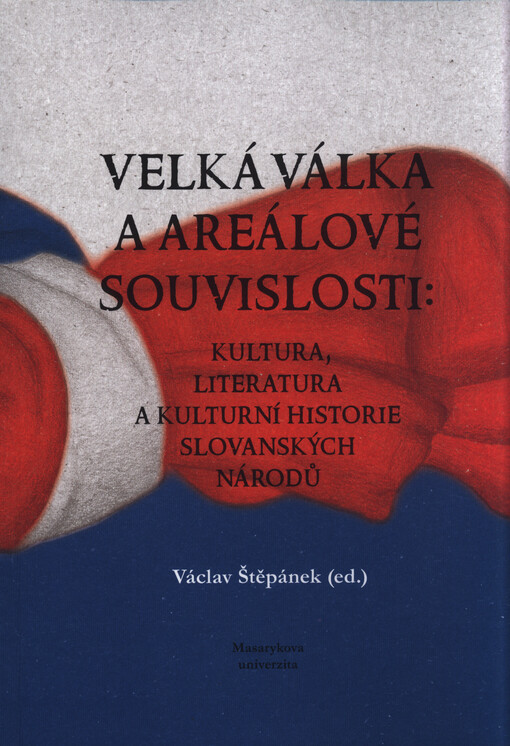 Velká válka a areálové souvislosti