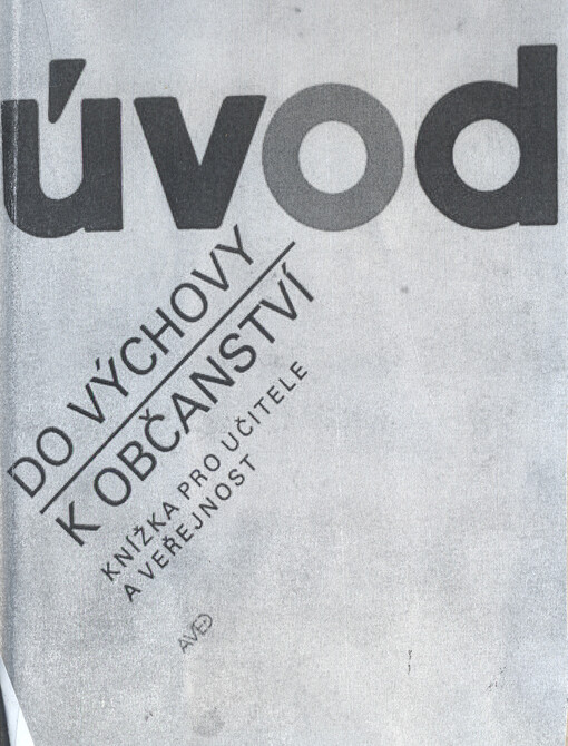 Úvod do výchovy k občanství :knížka pro učitele a veřejnost