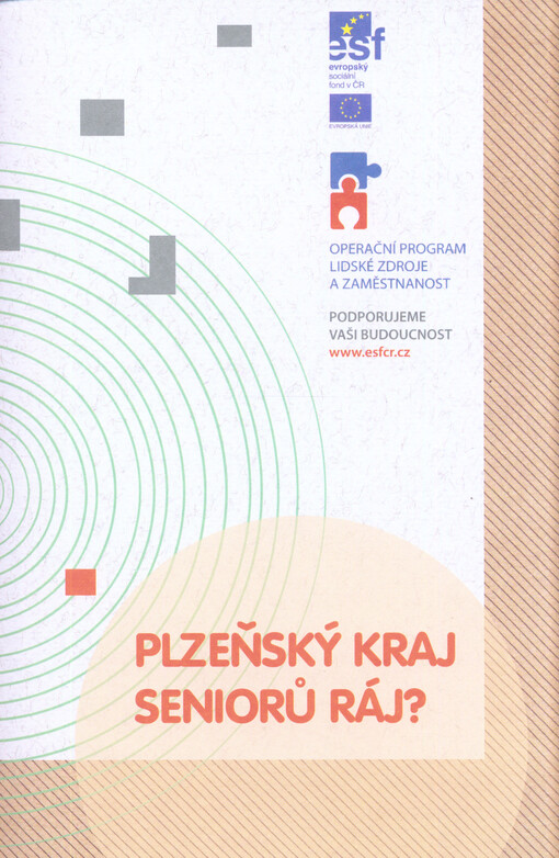 Plzeňský kraj - seniorů ráj? :senioři a sociální služby ...