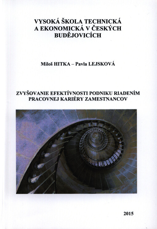 Zvyšovanie efektívnosti podniku riadením pracovnej kariéry zamestnancov :[vedecká monografia]