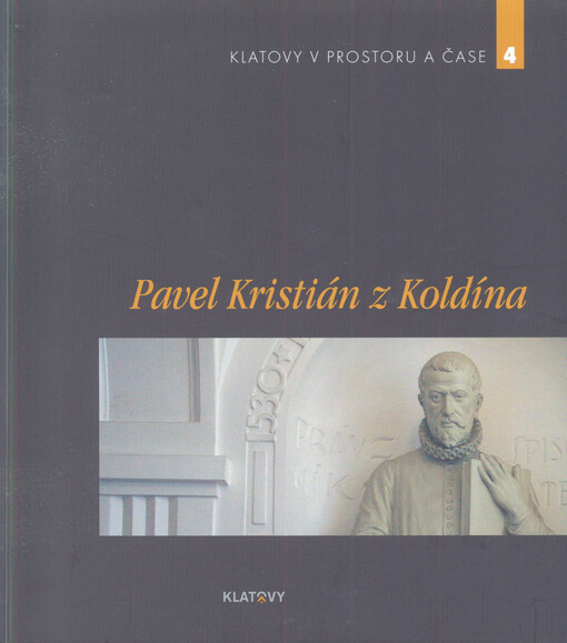 Pavel Kristián z Koldína :sborník příspěvků ze stejnojmenné konference