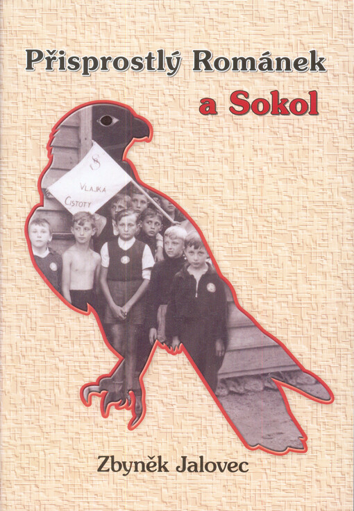 Přisprostlý Románek a Sokol