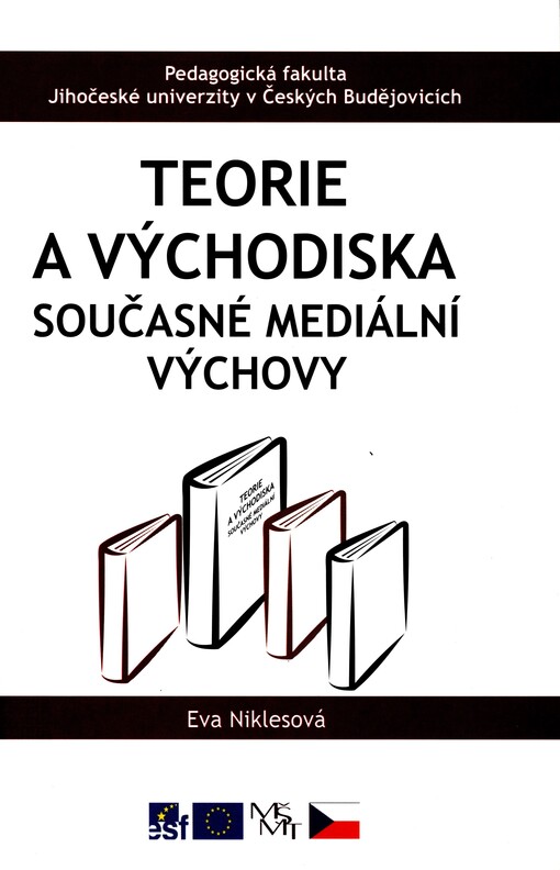 Teorie a východiska současné mediální výchovy