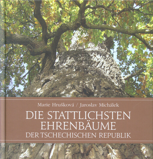 Die Stattlichsten Ehrenbäume der Tschechischen Republik
