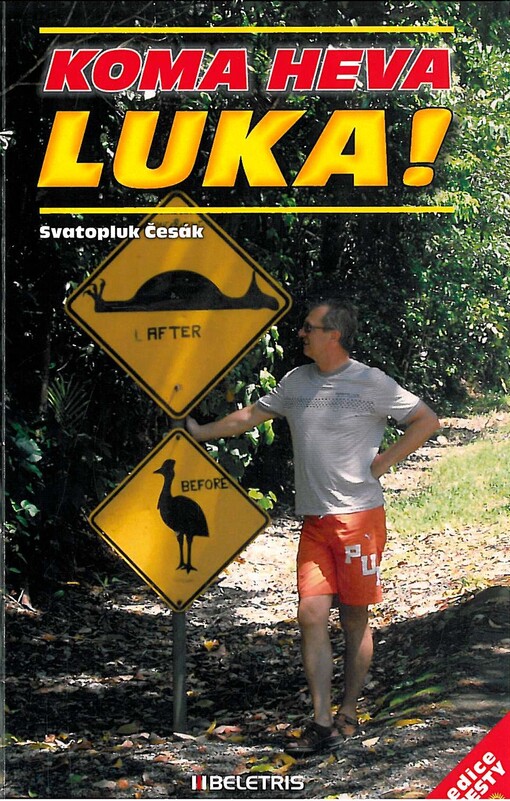 Koma heva luka - Svatopluk Česák