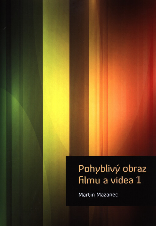 Pohyblivý obraz filmu a videa 1
