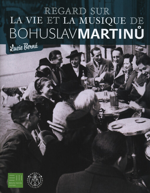 Regard sur la vie et la musique de Bohuslav Martinů