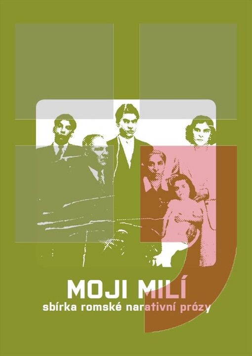 Moji milí :sbírka romské narativní prózy