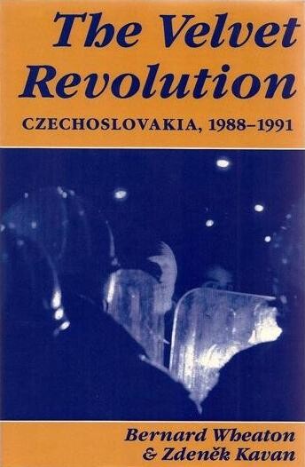 The Velvet Revolution : Czechoslovakia : 1988-1991