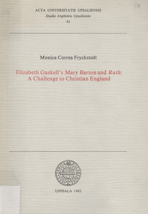 Elizabeth Gaskell's Mary Barton and Ruth : a challenge to Christian England