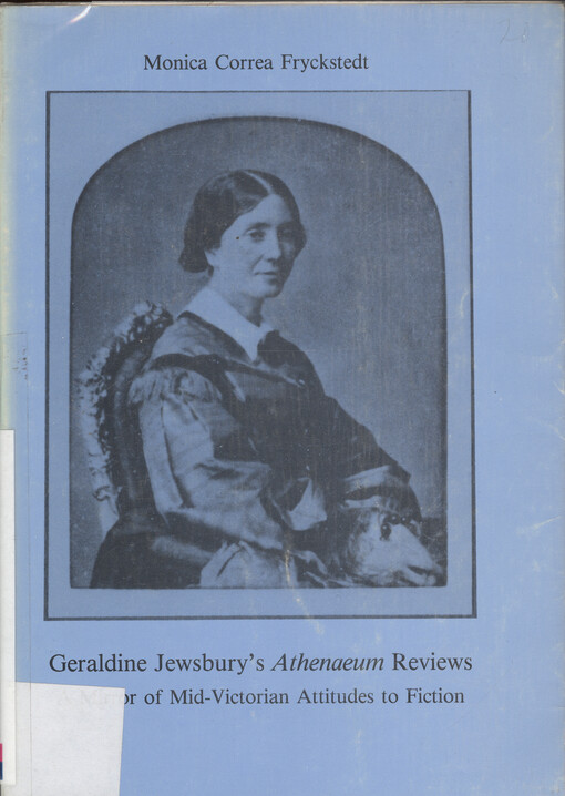 Geraldine Jewsbury's Athenaeum reviews : a mirror of mid-Victorian attitudes to fiction