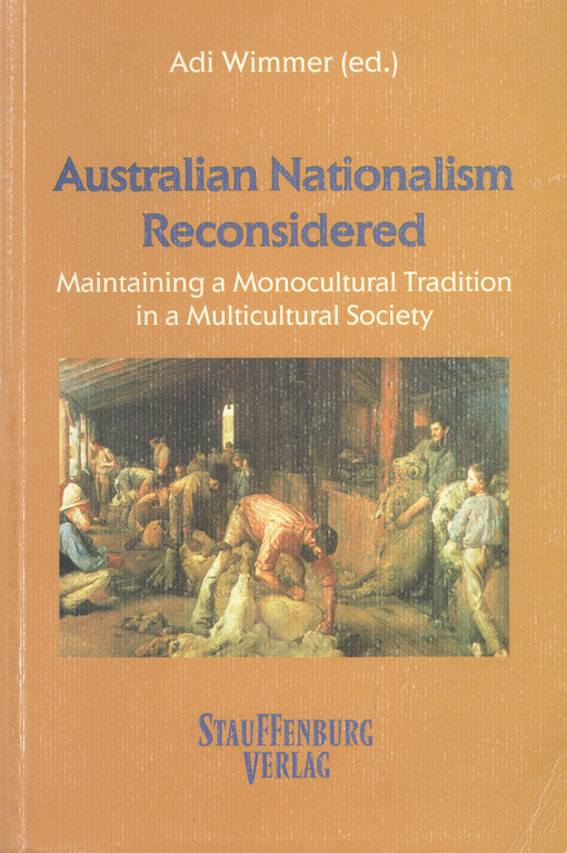 Australian nationalism reconsidered : maintaining a monocultural tradition in a multicultural society