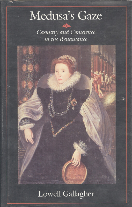 Medusa's gaze : casuistry and conscience in the Renaissance