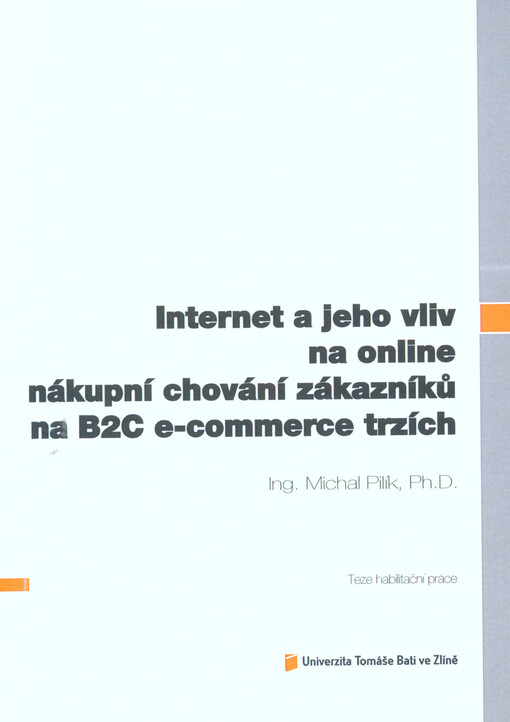 Internet a jeho vliv na online nákupní chování zákazníků na B2C e-commerce trzích