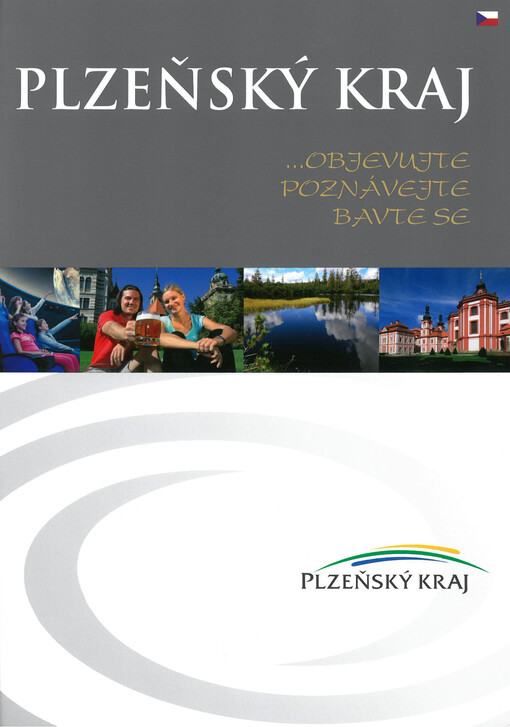Plzeňský kraj :--objevujte, poznávejte, bavte se