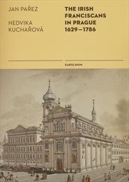 The Irish Franciscans in Prague 1629–1786