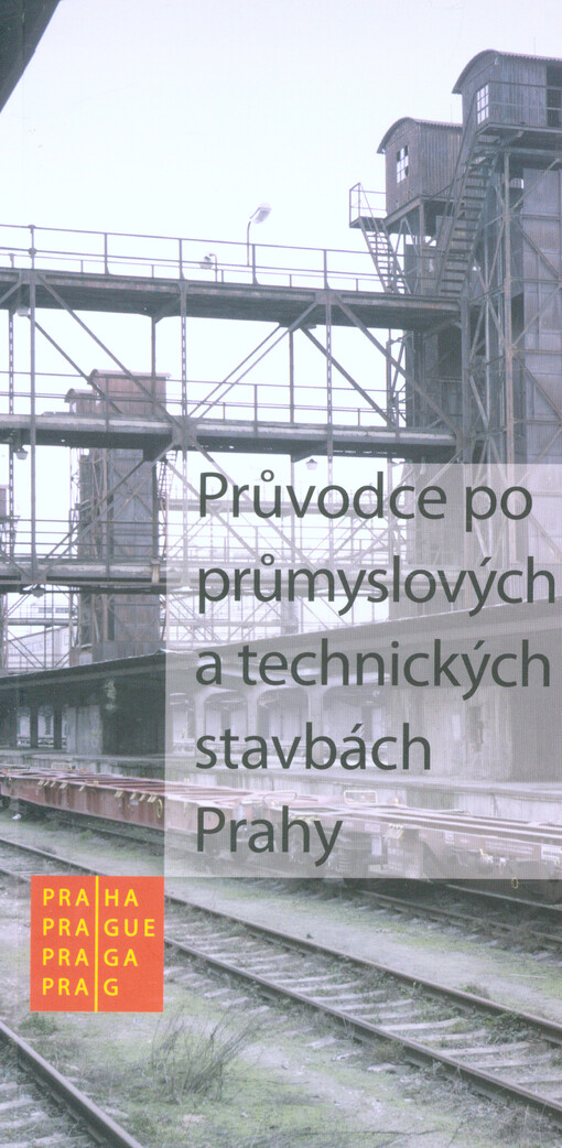 Průvodce po průmyslových a technických stavbách Prahy