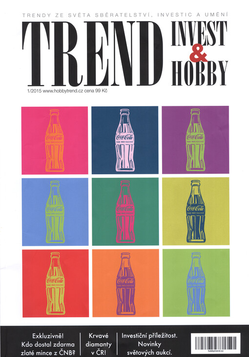 Trend invest & hobby :trendy ze světa sběratelství, investic a umění