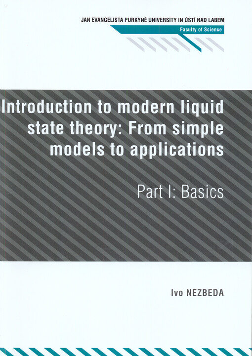 Introduction to modern liquid state theory: from simple models to applications.Part I, basics