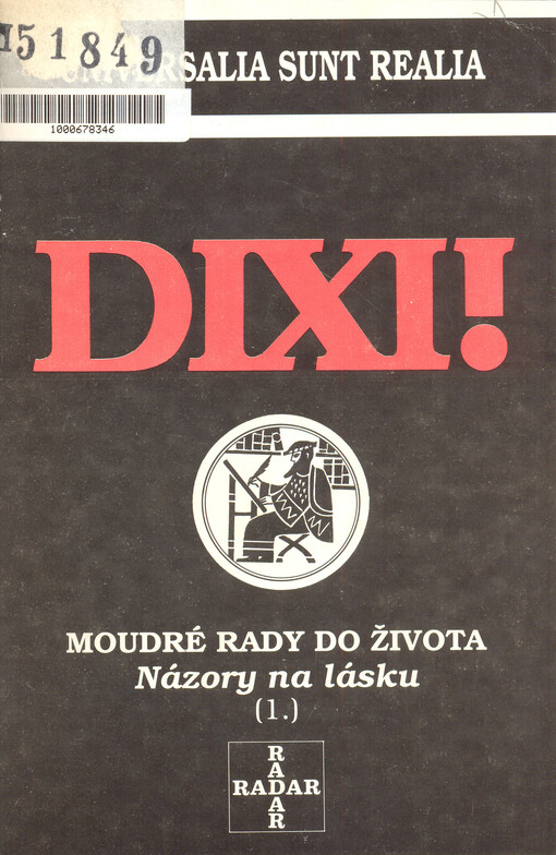 Dixi! :moudré rady do života : názory na lásku