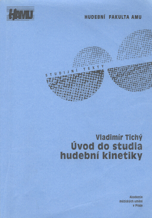 Úvod do studia hudební kinetiky : (k systematice hudebního rytmu, metra a tempa)