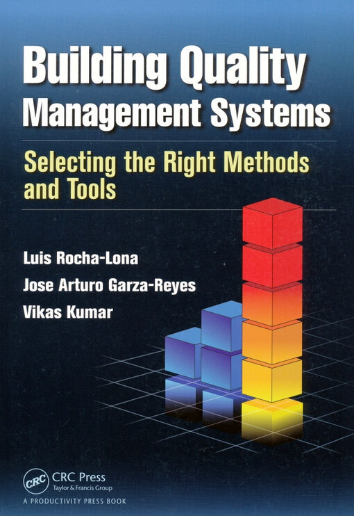 Building quality management systems : selecting the right methods and tools