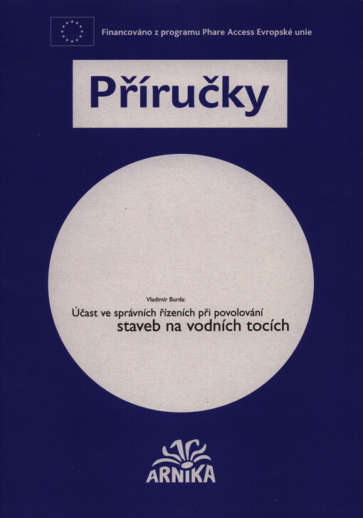 Účast ve správních řízeních při povolování staveb na vodních tocích