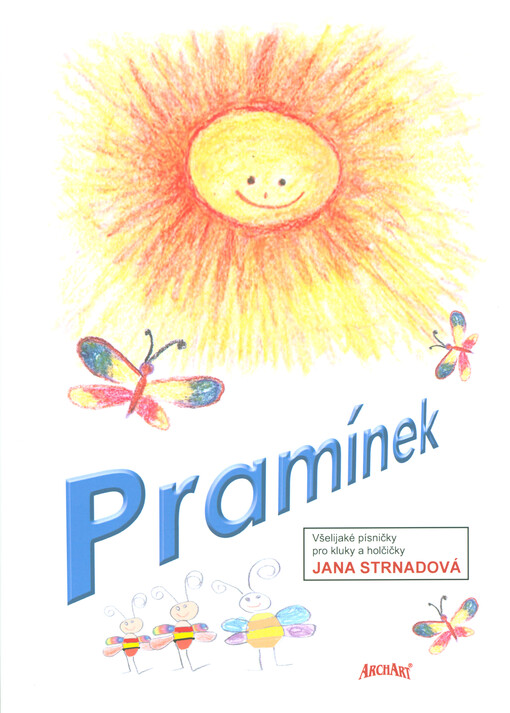 Pramínek :všelijaké písničky pro kluky a holčičky