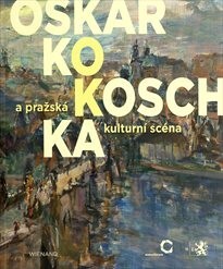 Oskar Kokoschka a pražská kulturní scéna