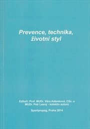 Prevence, technika, životní styl